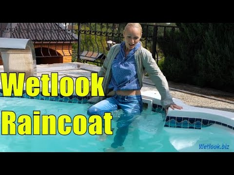Wet look pool fully clothed |  Wetlook raincoat | Wetlook jeans