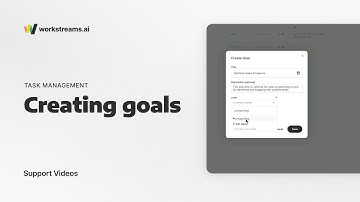 workstreams.ai Support | How To Setup A workstreams.ai Goal