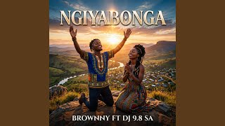 Ngiyabonga (feat. Dj 9.8 SA)