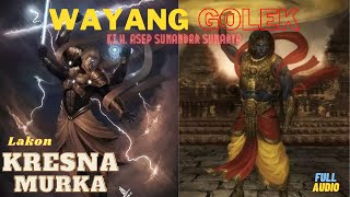 WAYANG GOLEK SERU FULL || KRESNA MURKA || ASEP SUNANDAR SUNARYA GIRI HARJA 3