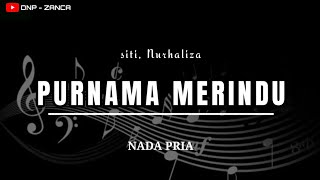Purnama merindu - Siti Nurhaliza karaoke nada pria