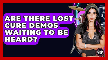 Are There Lost Cure Demos Waiting To Be Heard? - Alt Scene Guru