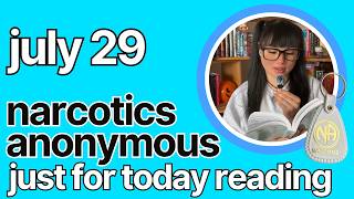 Just For Today July 29 - Narcotics Anonymous ✰ kelseainrecovery
