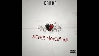 Never Movin' On | ERROR ft. URBAN DAWG | 2024