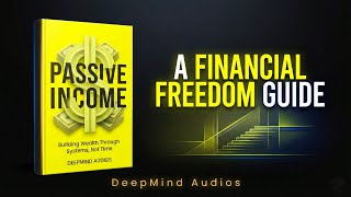 How to Build Assets That Pays You Forever | Full Audiobook