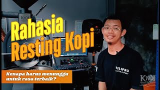 Rahasia Resting Kopi: Kenapa Harus Menunggu untuk Rasa Terbaik?