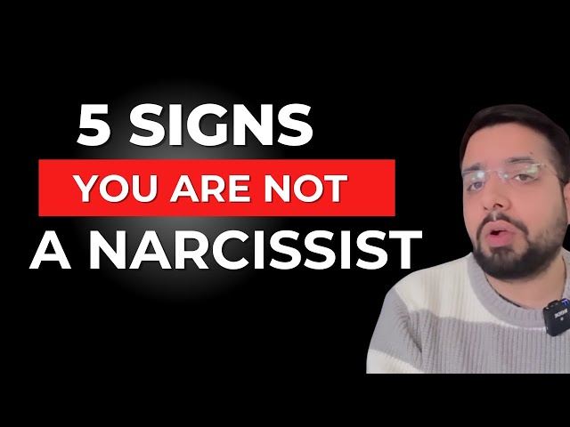 5 Sure Shot Signs YOU ARE NOT a Narcissist class=
