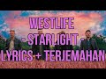 Westlife - Starlight (Lyrics - Terjemahan Bahasa Indonesia)