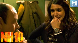 NH10 – Most Viewed Scenes | Anushka Sharma&#39;s Best Performance | Neil Bhoopalam, Darshan Kumar