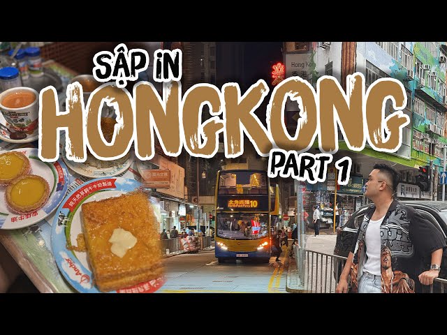 Lần đầu Sập đi HONGKONG và những cái bất ngờ ! || SẬP IN HONGKONG P1 class=