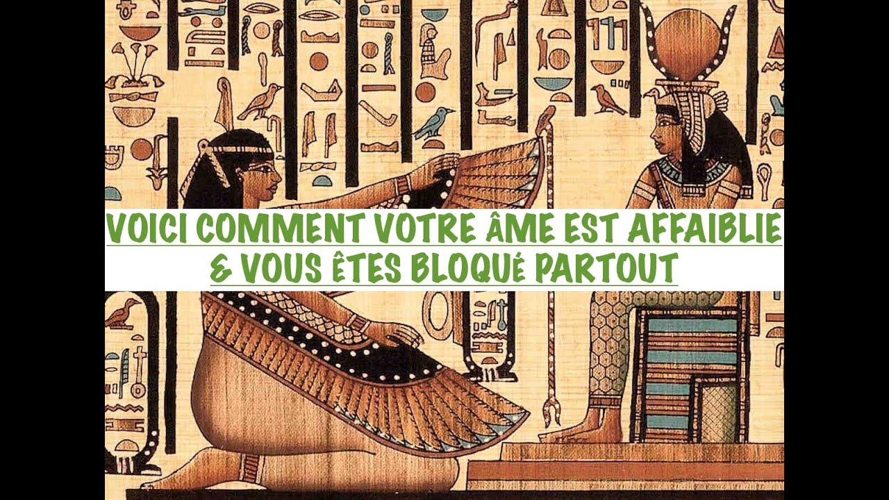 VOICI COMMENT VOTRE ÂME EST AFFAIBLIE & QUE VOUS VIVEZ TOUJOURS DES BLOCAGES SANS ISSUES (PART ONE)