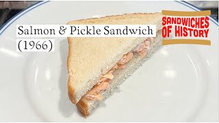 Salmon and Pickle Sandwich (1966) on Sandwiches of History⁣
