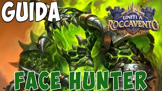 [Hearthstone ITA] Face Hunter [Uniti a Roccavento post nerf]