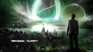 Refuzion - Clarity [Hq Original]