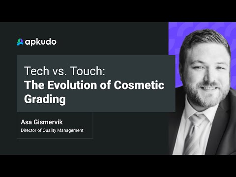 Tech vs. Touch: The Evolution of Cosmetic Grading - video from Apkudo
