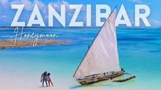 Zanzibar Honeymoon Experience