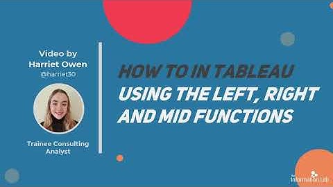 How to in Tableau in 5 mins: Using The Left Right And Mid Functions