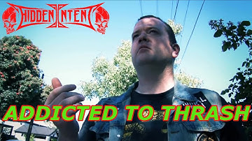 HIDDEN INTENT - Addicted To Thrash (OFFICIAL MUSIC VIDEO)