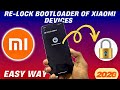 🔥 How To Re-Lock Bootloader Of Any Xiaomi, Redmi, Poco &amp; Mi Series Phone &amp; Tablets [English] 🔥