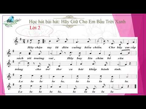 Lớp 5 - Môn Âm nhạc - Tuần 4 + 5 - Bài: Hãy giữ cho em bầu trời xanh.