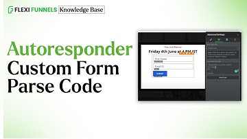 Autoresponder Custom Form Parse Code | FlexiFunnels