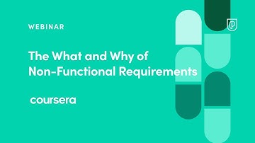 Webinar: The What and Why of Non-Functional Requirements by Coursera Sr PM, Emil Tabakov