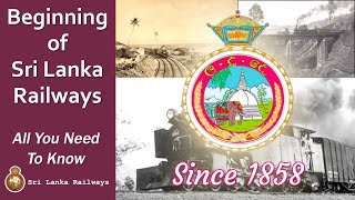 Beginning of Railway in Sri Lanka... ALL YOU NEED TO KNOW | Sri Lanka Railways | B.O.N.K