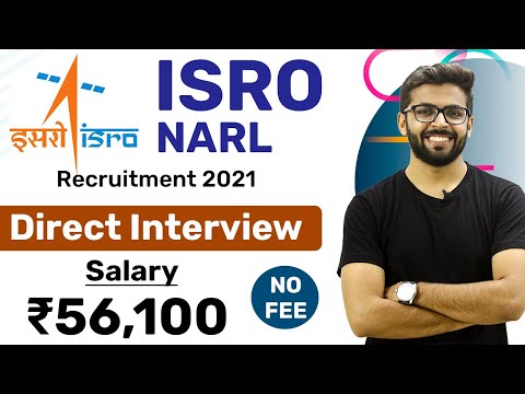 ISRO-NARL Recruitment 2021 | Salary ₹56,100 | Direct Interview | No FEE | Latest jobs 2021