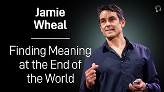 Jamie Wheal on Finding Meaning at the End of the World | The Mindspace Podcast #33