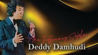 #lagu1960an#DEDDY DAMHUDI - Aku Terkenang Selalu ( with Lyric)