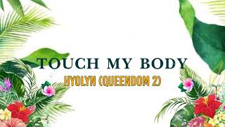 (Queendom 2) HYOLYN - Touch My Body Lyrics