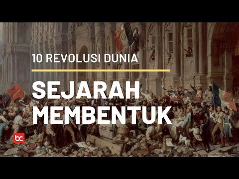 10 Revolusi Terpenting dalam Sejarah Dunia