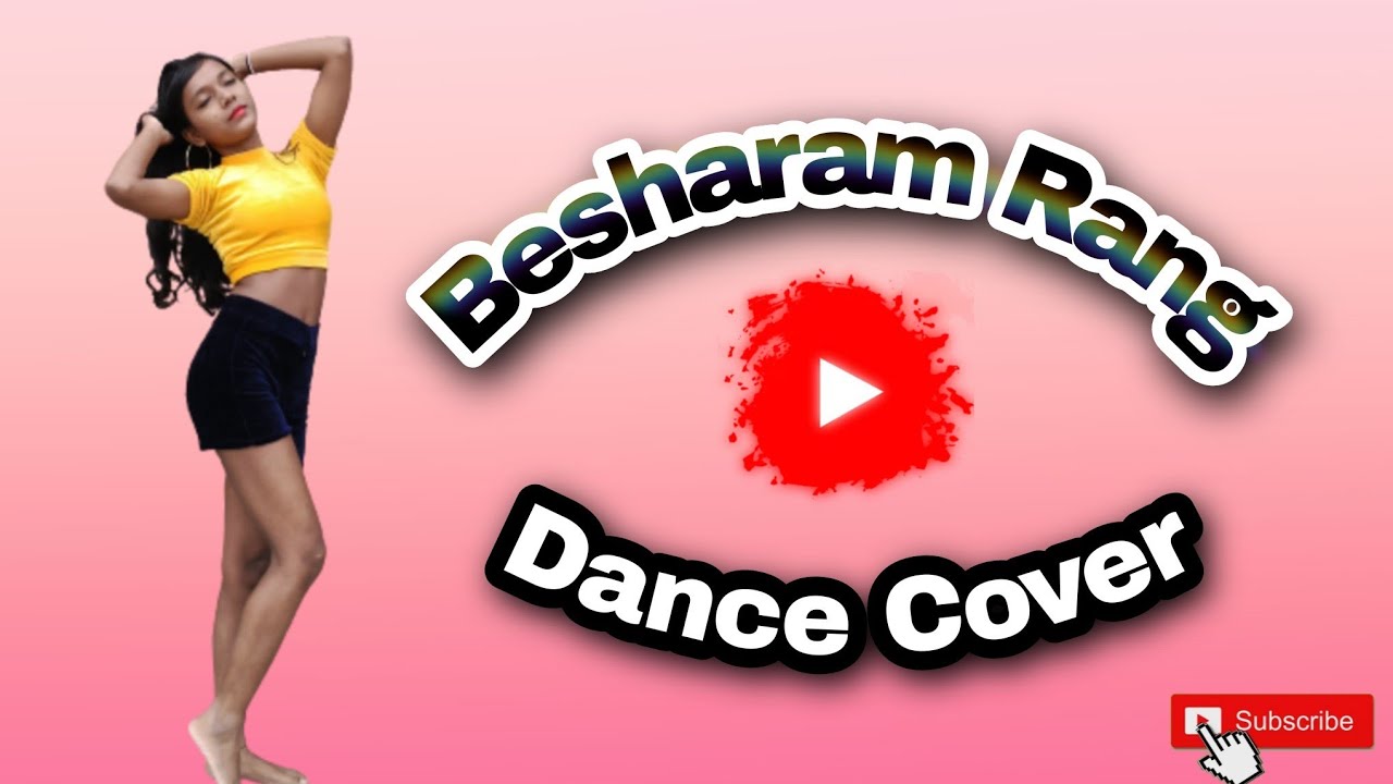 Basaram Rang Besharam Rang | Dance Cover | Shahrukh Khan | Deepika Padukone ...