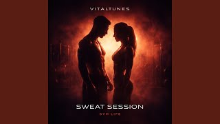 Sweat Session (Gym Life)