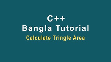 C++ Bangla Tutorial 19 Calculate Triangle Area