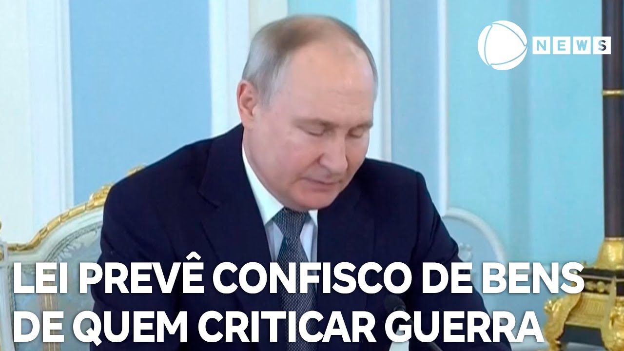 Nova lei prevê confisco de bens de quem criticar guerra na Ucrânia