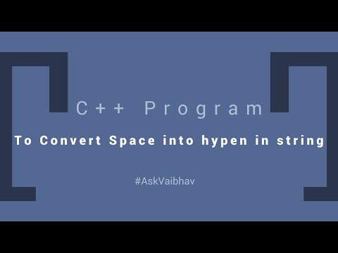 C++ Program to convert space into Hyphen in a string in Turbo C by Vaibhav Sharma