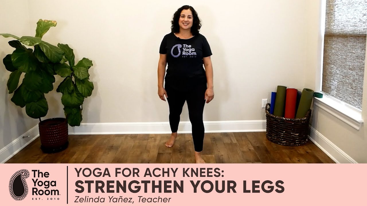 Yoga for Achy Knees Strengthen Your Legs YouTube