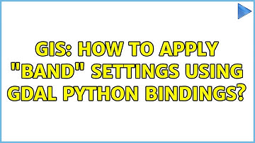 GIS: How to apply "Band" settings using gdal Python bindings?