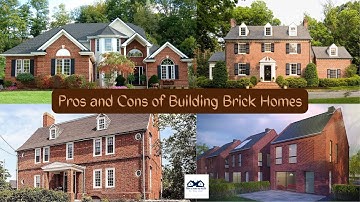 Pros and Cons of Building Brick Homes | Advantages and disadvantages of building a brick house