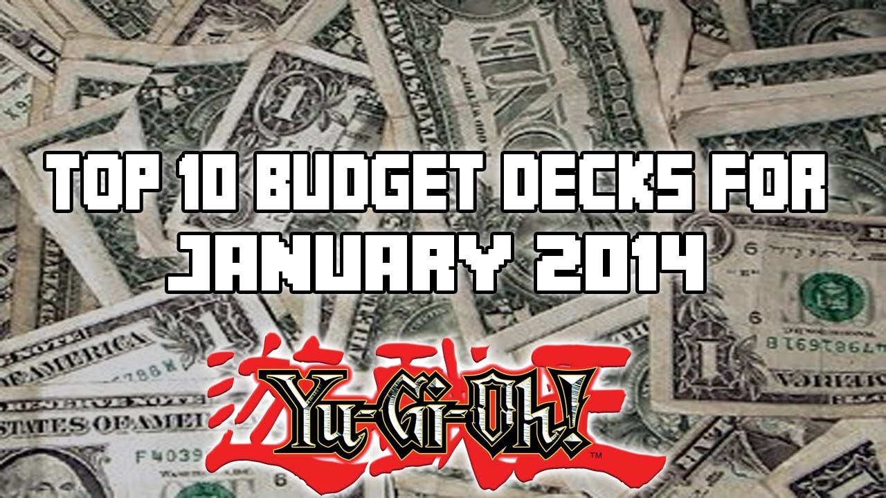 Top 10 Budget Decks For January 2014 Format/Banlist! (YuGiOh Top 10)
