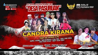 🎦LIVE Malam Sandiwara CANDRA KIRANA Sang Dewa Gamelan | Pasuruan - Cirebon_20 September 2025