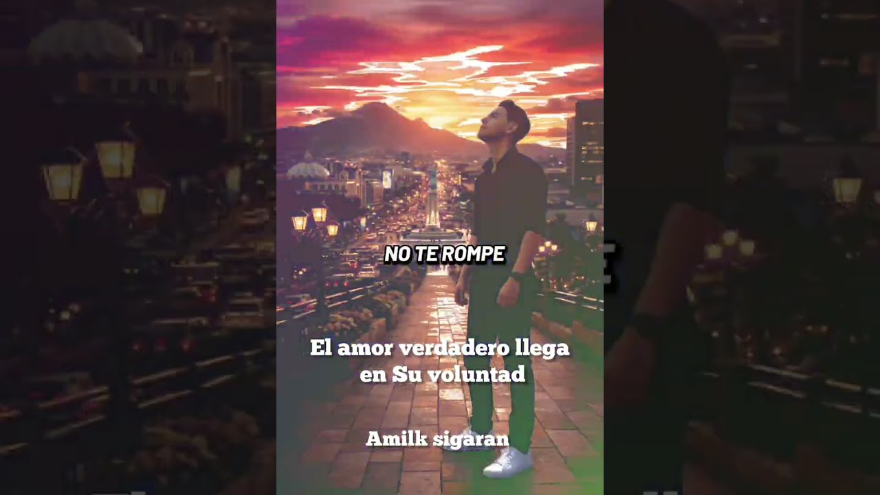 Amilk sigaran- El amor verdadero llega en Su voluntad vídeo oficial 