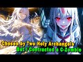 Chosen by Two Holy Archangels—But I Contracted a C-Rank Zombie #anime #Manga #animerecap