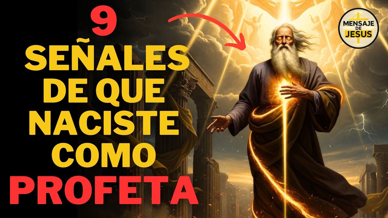 9 SEÑALES DE QUE NACISTE COMO PROFETA ELEGIDO