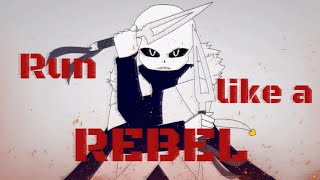 Run like a Rebel [Animation Meme] - Underverse ( Undertale AU )(Flipaclip)