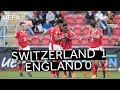 U17 highlights: Switzerland v England