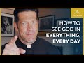 Comment voir dieu en tout chaque jour et comment ragir