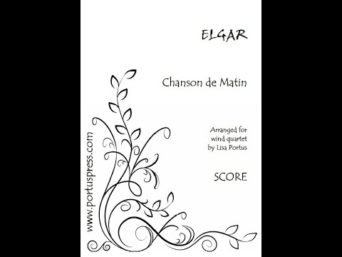 Elgar | Chanson de Matin | Arranged for wind quartet by Lisa Portus