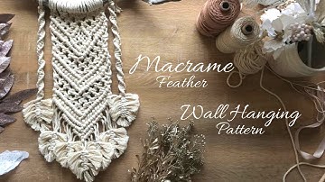 Macrame Wall Hanging Using Macrame Feathers & Leaf Pattern Trailer